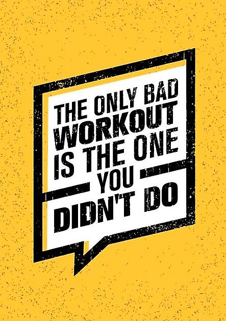 The Only Bad Workout Is The One You Didn_t Do Reclame en Borduurstudio An Zuidbroek